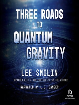 cover image of Three Roads to Quantum Gravity